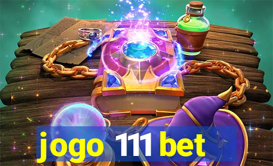 jogo 111 bet